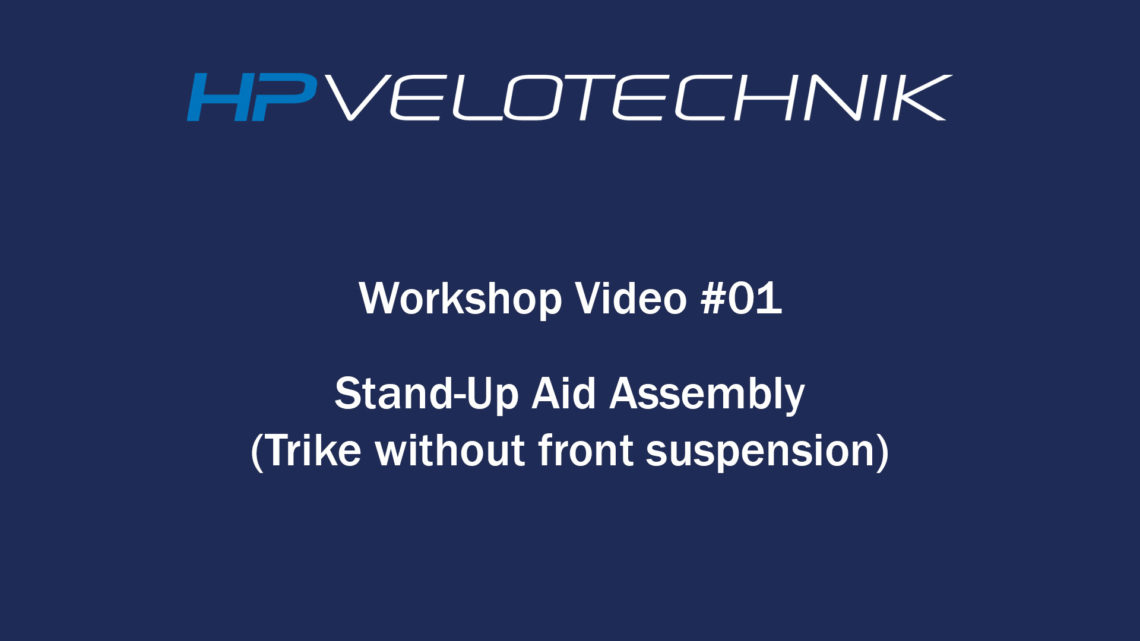 workshop video 01: stand-up aid assembly trike without front suspension