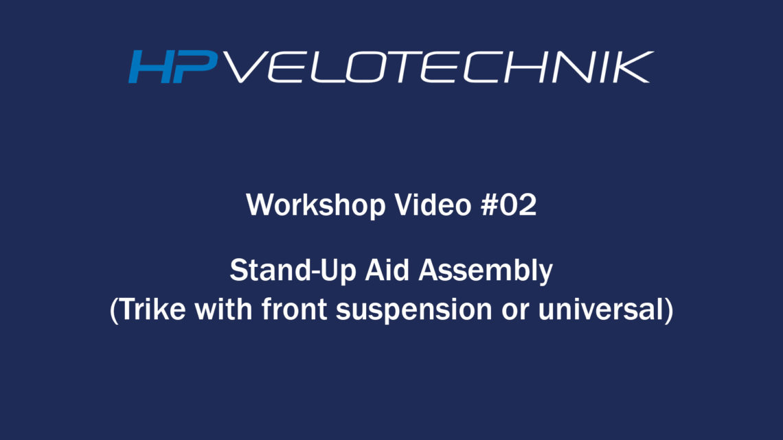 workshop video 02: stand-up aid assembly trike front suspension or universal