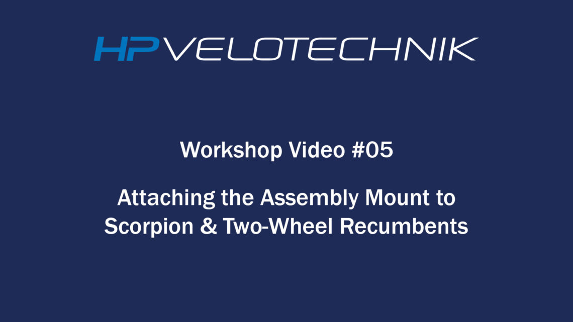 workshop video 05 attaching assembly mount scorpion trikes and recumbent bikes