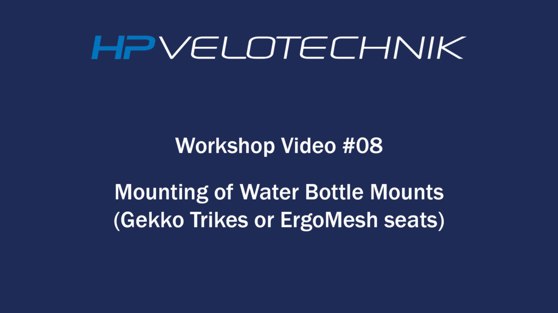 workshop video 08 mounting water bottle mounts gekko recumbents or ergomesh seats